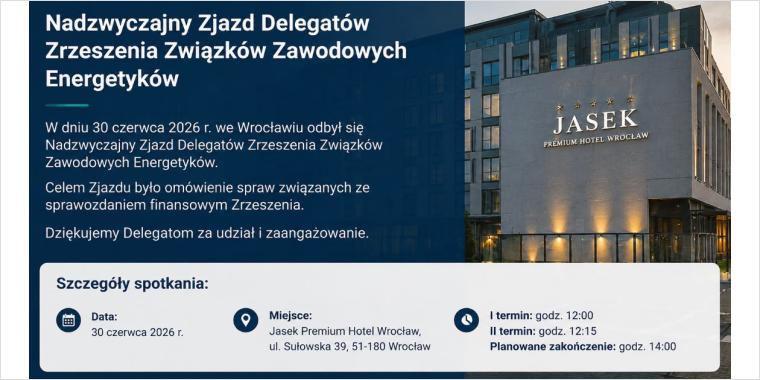 Nadzwyczajny Zjazd Delegatów ZZZE 30.06.2026 